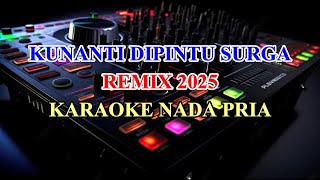 Download lagu Ku Nanti DiPintu Surga Remix 2025 Karaoke Lirik Nada Rendah Pria Nada Soraya mp3 Download lagu Ku Nanti DiPintu Surga Remix 2025 Karaoke Lirik Nada Rendah Pria Nada Soraya mp3
