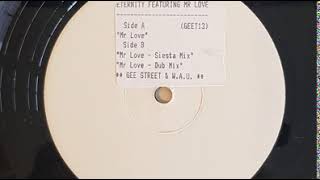 Eternity Featuring Mr Love - Mr Love Dub Mix 1988