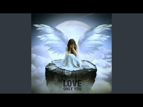 I Love Only You