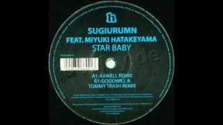 Sugiurumn - Star Baby (Axwell Cyberjapan Radio Edit)
