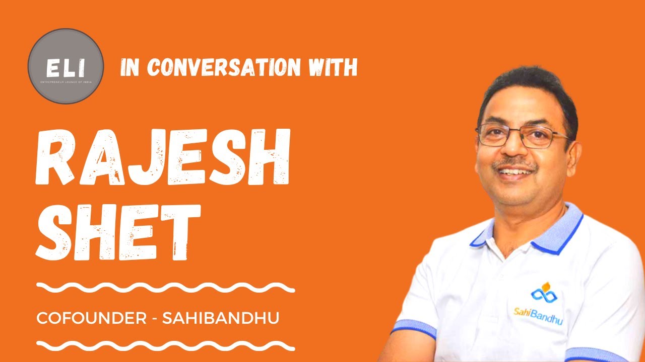 SahiBandhu: A Trusted Path to Success - The Remarkable Journey of Rajesh Shet