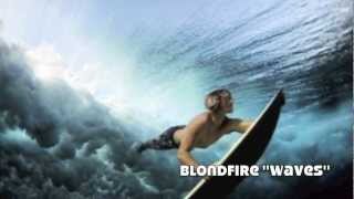 Blondfire &quot;Waves&quot;