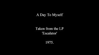 Clifford T. Ward - A Day To Myself (With Lyrics)