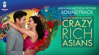 Crazy Rich Asians Soundtrack -  Wo Yao Ni De Ai - Grace Chang