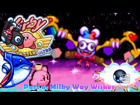 Kirby Super Star Ultra | Part 6: Milky Way Wishes
