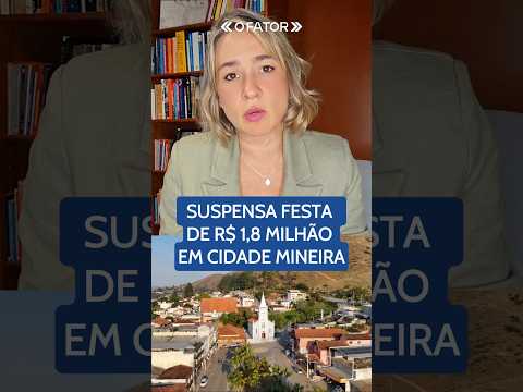 Suspensa festa de R$ 1,8 milhão em cidade mineira