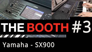 The Booth #3 | Yamaha PSR SX900 | A songwriter’s first impressions.