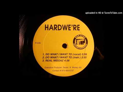 Hardwe're - Real Niggaz