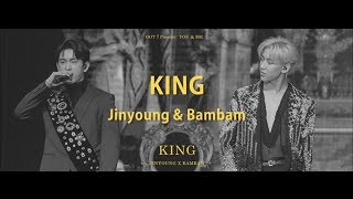 [Han/中字/Eng]Jinyoung, BamBam of GOT7 - King (Present : YOU &amp; ME edition)