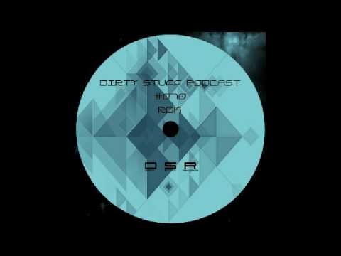 RDK - Dirty Stuff Podcast #070 (25.04.2017)