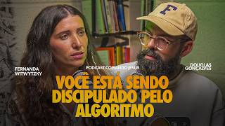 FERNANDA WITWYTZKY & DOUGLAS GONÇALVES no Podcast Copiando Jesus