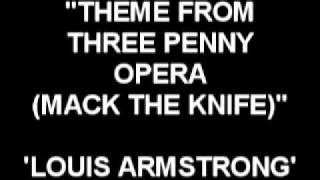 Theme From Three Penny Opera (Mack the Knife) - Louis Armstrong