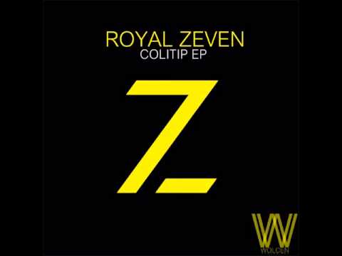 Royal Zeven - Colitip (Original Mix) PROMO