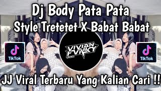 Download lagu DJ BODY PATA PATA CANTIK JELITA STYLE TRETETET X BABAT BABAT VIRAL TIKTOK TERBARU 2026 mp3 Download lagu DJ BODY PATA PATA CANTIK JELITA STYLE TRETETET X BABAT BABAT VIRAL TIKTOK TERBARU 2026 mp3