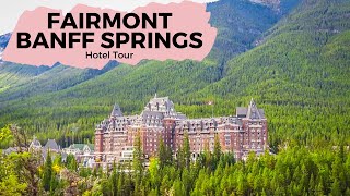 Fairmont Banff Springs Hotel Tour | Luxury Hotel in BANFF, Canada | Fairmont Gol