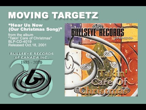 Hear Us Now (Our Christmas Song) - MOVING TARGETZ