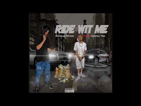 $tickup Ghost - Ride Wit Me Ft BloodMoney Tae