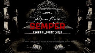 Download lagu SEMPER - KAKIKU DILUDAHIN SEMBUH | EP433 - Riam Biru mp3