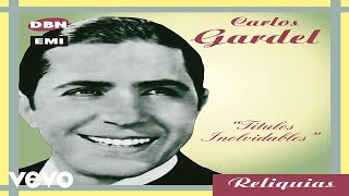 Carlos Gardel - Me Da Pena Confesarlo (Audio)