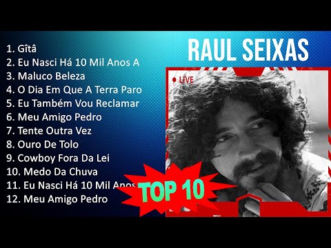 R a u l S e i x a s 2023 - 10 Sucessos - 10 Grandes Exitos