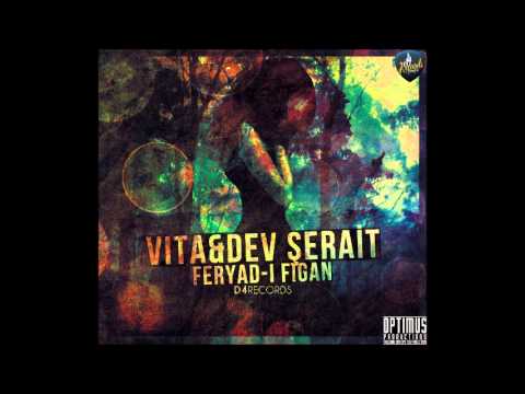 Vita ft. Dev Şerait - Feryad-ı Figan