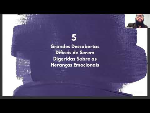 Aula 01 - Heranças Emocionais