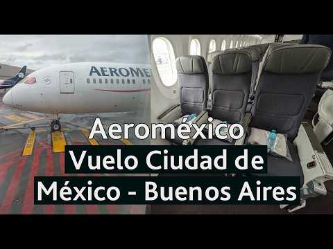✈️ Vuelo de Aeroméxico desde México a Buenos Aires (Ezeiza) en Boeing 787-900: relato completo