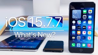 iOS 15.7.7 is Out! - The Updates Continue