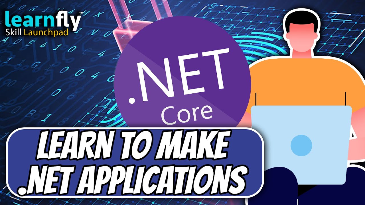 From A Non-Programmer To Full Stack .NET Developer | Learnfly