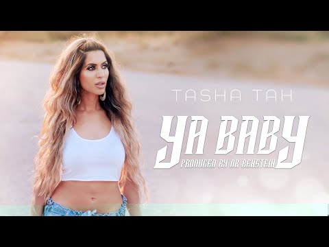 Ya Baby - Official Song Video | Tasha Tah And Dr Benstein | 