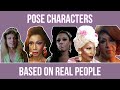 POSE FX CHARACTERS BASED ON REAL PEOPLE - Venus Xtravaganza, Dorian Corey, Crystal LaBeija & More