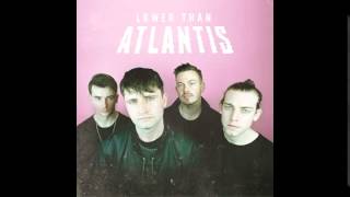 Lower Than Atlantis - Word&#39;s Don&#39;t Come So Easily (Alternative Version)