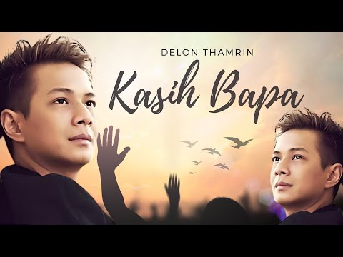 Kasih Bapa - Delon [Official Music Video]