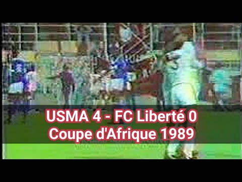 USMA 4 - FC Liberté 0 ِ(coupe d'Afrique 1989)