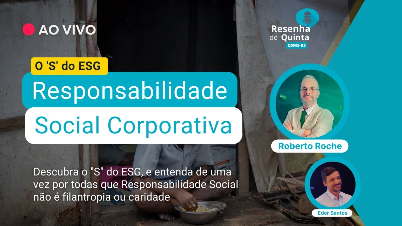 Resenha de quinta #133 - Responsabilidade Social Corporativa dentro dos princípios do ESG