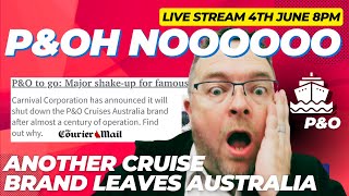 The END of P&O Australia Cruising