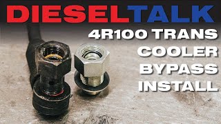 Diesel Talk + Install | DieselSite 4R100 Transmission Cooler Bypass Delete Kit