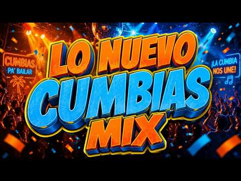 ⚡LO MÁS NUEVO DE CUMBIAS SONIDERAS MIX 2026🎶CUMBIAS MIX PARA BAILAR💃🕺CUMBIAS SONIDERAS DEL AÑO 2026