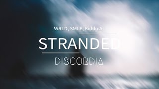 WRLD, SMLE - Stranded (feat. Kiddo AI)