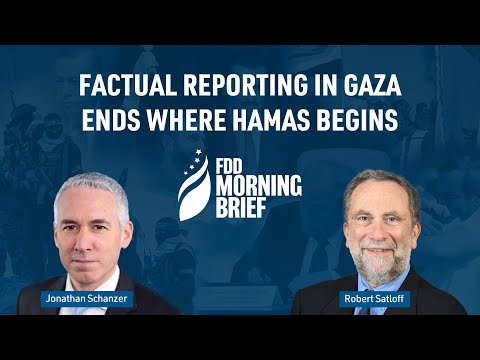 Factual reporting in Gaza ends where Hamas begins | feat. Robert Satloff