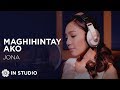 Jona Maghihintay Ako Official Recording Session With Lyrics