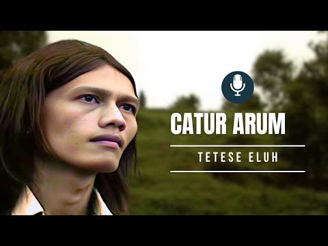 Catur Arum - TETESE ELUH (Official Music Video)