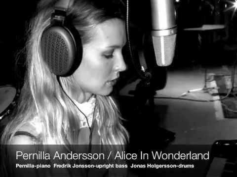 Pernilla Andersson - Alice In Wonderland