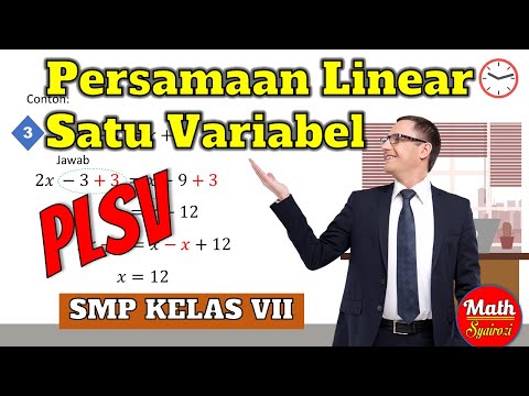 PERSAMAAN LINEAR SATU VARIABEL - MATEMATIKA KELAS 7