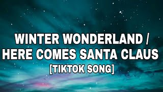 Snoop Dogg - Winter Wonderland / Here Comes Santa Claus (Lyrics) ft Anna Kendrick [TIKTOK SONG]