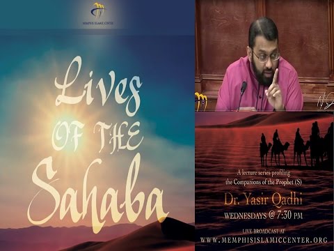 Lives of Sahaba 5 - Abu Bakr As-Siddiq 5 -  Issue of Fadak and Battles of Ridda - Dr. Yasir Qadhi