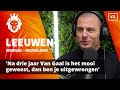 'Dat is me toen enorm tegengevallen van Louis van Gaal'