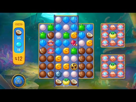Fishdom 13220 Level - NO 💣🧨💥
