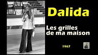 Les grilles de ma maison  --  Dalida