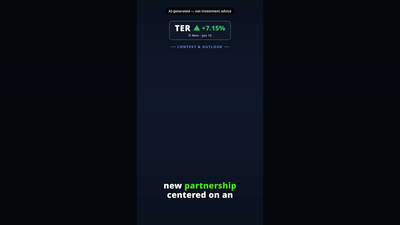 Why Is Teradyne Stock Leaping Today? TER +7.15% (Jun 15) — Nasdaq-100 Inclusion AI Partnership